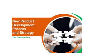 New Product Development Process And Strategy Ppt PowerPoint Presentation Complete Deck With Slides