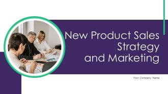 New Product Sales Strategy And Marketing Ppt PowerPoint Presentation Complete Deck With Slides