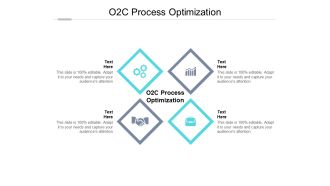 O2C Process Optimization Ppt PowerPoint Presentation Gallery Icon Cpb Pdf