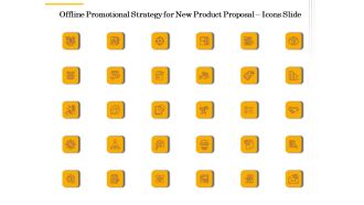 Offline Promotional Strategy For New Product Proposal Icons Slide Ppt PowerPoint Presentation Layouts Topics PDF