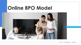 Online BPO Model Analyzing Evaluating Ppt PowerPoint Presentation Complete Deck With Slides