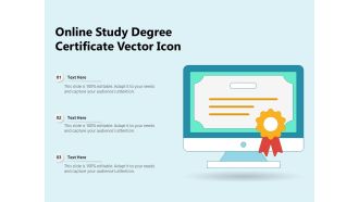 Online Study Degree Certificate Vector Icon Ppt PowerPoint Presentation Visual Aids Show PDF