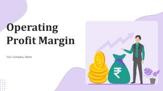 Operating Profit Margin Ppt PowerPoint Presentation Complete Deck With Slides