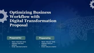 Optimizing Business Workflow With Digital Transformation Proposal Ppt PowerPoint Presentation Complete Deck With Slides