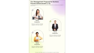 Our Management Proposal For Business Process Enhancement One Pager Sample Example Document