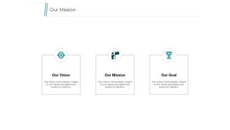 Our Mission Vision Goal Ppt PowerPoint Presentation Portfolio Design Ideas