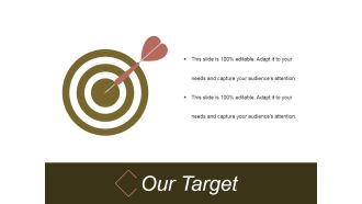 Our Target Ppt PowerPoint Presentation Background Designs