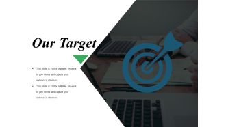 Our Target Ppt PowerPoint Presentation Slides Templates