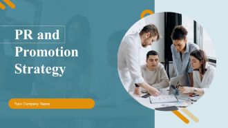 PR And Promotion Strategy Ppt PowerPoint Presentation Complete Deck With Slides
