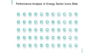Performance Analysis In Energy Sector Icons Slide Growth Ppt PowerPoint Presentation Model Gallery