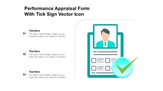 Performance Appraisal Form With Tick Sign Vector Icon Ppt PowerPoint Presentation Pictures Graphic Images PDF