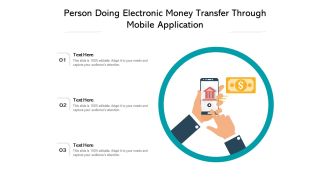 Person Doing Electronic Money Transfer Through Mobile Application Ppt PowerPoint Presentation File Deck PDF