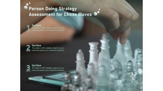 Person Doing Strategy Assessment For Chess Moves Ppt PowerPoint Presentation Gallery Picture PDF