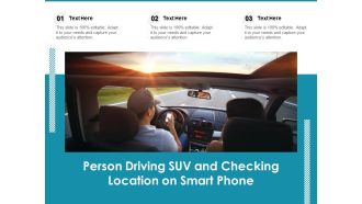 Person Driving SUV And Checking Location On Smart Phone Ppt PowerPoint Presentation File Portfolio PDF