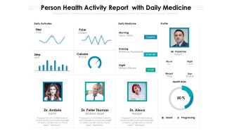 Person Health Activity Report With Daily Medicine Ppt PowerPoint Presentation Outline Graphics Tutorials PDF