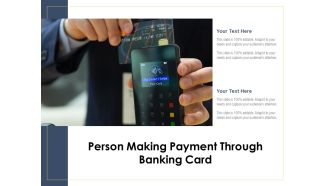 Person Making Payment Through Banking Card Ppt PowerPoint Presentation Styles Objects PDF