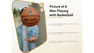 Picture Of A Man Playing With Basketball Ppt PowerPoint Presentation Inspiration Graphics Example PDF