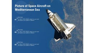 Picture Of Space Aircraft On Mediterranean Sea Ppt PowerPoint Presentation File Guidelines PDF