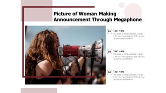 Picture Of Woman Making Announcement Through Megaphone Ppt PowerPoint Presentation Portfolio Example PDF
