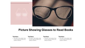 Picture Showing Glasses To Read Books Ppt PowerPoint Presentation File Sample PDF