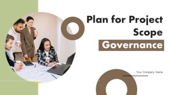 Plan For Project Scope Governance Ppt PowerPoint Presentation Complete Deck With Slides