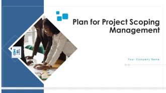 Plan For Project Scoping Management Ppt PowerPoint Presentation Complete With Slides