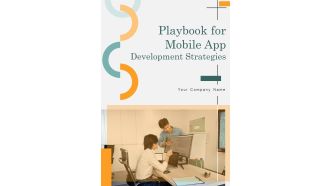 Playbook For Mobile App Development Strategies Template