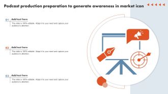 Podcast Production Preparation To Generate Awareness In Market Icon Guidelines PDF