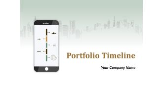 Portfolio Timeline Ppt PowerPoint Presentation Complete Deck With Slides