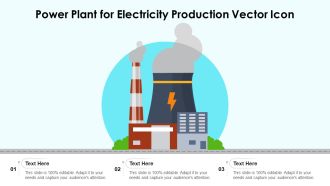 Power Plant For Electricity Production Vector Icon Ppt PowerPoint Presentation Gallery Professional PDF