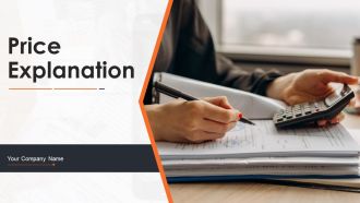 Price Explanation Ppt PowerPoint Presentation Complete Deck With Slides