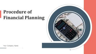 Procedure Of Financial Planning Complete Analysis Ppt PowerPoint Presentation Complete Deck With Slides