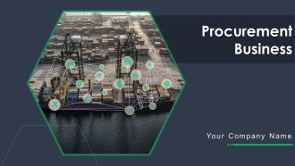 Procurement Business Ppt PowerPoint Presentation Complete Deck With Slides