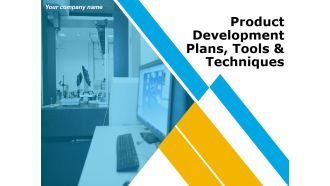 Product Development Plans Tools And Techniques Ppt PowerPoint Presentation Complete Deck With Slides