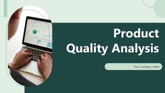 Product Quality Analysis Ppt PowerPoint Presentation Complete Deck With Slides
