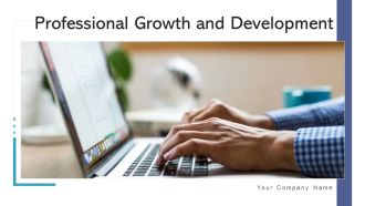 Professional Growth And Development Goals Ppt PowerPoint Presentation Complete Deck With Slides