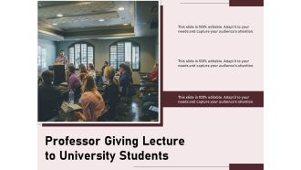 Professor Giving Lecture To University Students Ppt PowerPoint Presentation Inspiration Deck PDF