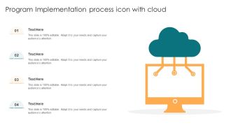 Program Implementation Process Icon With Cloud Ppt Layouts Icon PDF