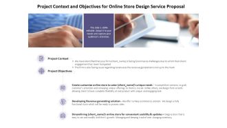 Project Context And Objectives For Online Store Design Service Proposal Ppt PowerPoint Presentation Show Design Inspiration