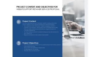 Project Context And Objectives For Website Support Retainer Service Proposal Ppt PowerPoint Presentation Infographics Files