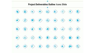 Project Deliverables Outline Icons Slide Ppt Infographics Example PDF