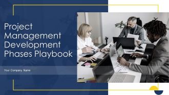 Project Management Development Phases Playbook Ppt PowerPoint Presentation Complete Deck With Slides