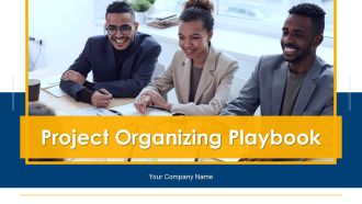 Project Organizing Playbook Ppt PowerPoint Presentation Complete Deck With Slides