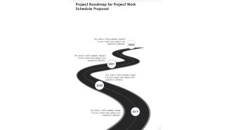 Project Roadmap For Project Work Schedule Proposal One Pager Sample Example Document
