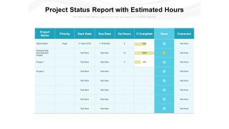 Project Status Report With Estimated Hours Ppt PowerPoint Presentation Styles Slide PDF