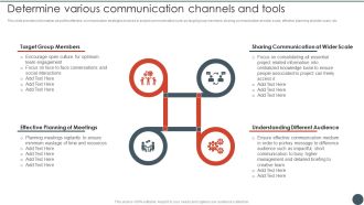 Project Team Engagement Tasks Determine Various Communication Channels And Tools Slides PDF