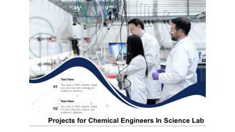 Projects For Chemical Engineers In Science Lab Ppt PowerPoint Presentation Gallery Example File PDF