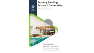 Property Funding Proposal Presentation Example Document Report Doc Pdf Ppt