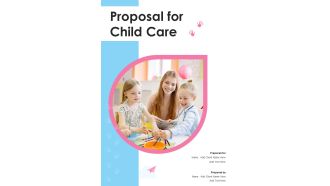 Proposal For Child Care Example Document Report Doc Pdf Ppt