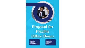 Proposal For Flexible Office Hours Example Document Report Doc Pdf Ppt